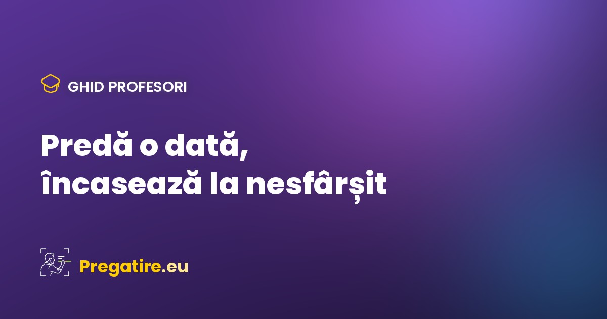 Predă o dată, încasează la nesfârșit: cum îți transformi cursurile live în pachete video